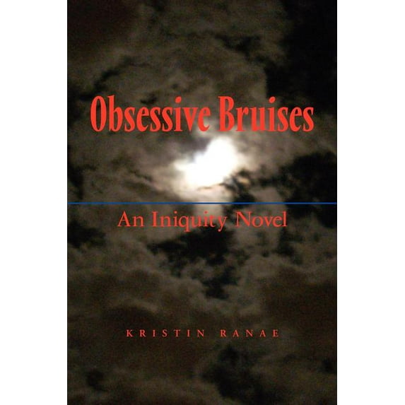Obsessive Bruises : An Iniquity Novel