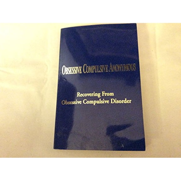 Pre-Owned Obsessive Compulsive Anonymous: Recovering From Obsessive Compulsive Disorder (Paperback) 0962806625 9780962806629