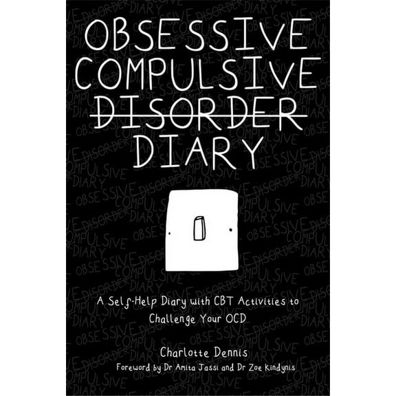 Obsessive Compulsive Disorder Diary: A Self-Help Diary with CBT Activities to Challenge Your Ocd, (Paperback)