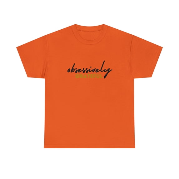 Obsessively Grateful Shirt | Minimalist Unisex T-Shirt