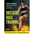 thumbnail image 1 of Obstacle Race Training: How to Beat Any Course, Compete Like a Champion and Change Your Life (Paperback), 1 of 1