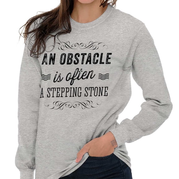 Obstacle Stepping Stone Inspirational Women's Long Sleeve T Shirt Brisco Brands S
