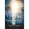 thumbnail image 1 of Pre-Owned Obstacles Equal Opportunities Volume II: The Enlightened Journey: How 13 Individuals Overcame (Paperback) by Heather Andrews, 1 of 1