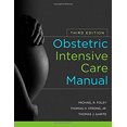thumbnail image 1 of Pre-Owned Obstetric Intensive Care Manual, Third Edition (Hardcover) 0071637729 9780071637725, 1 of 1