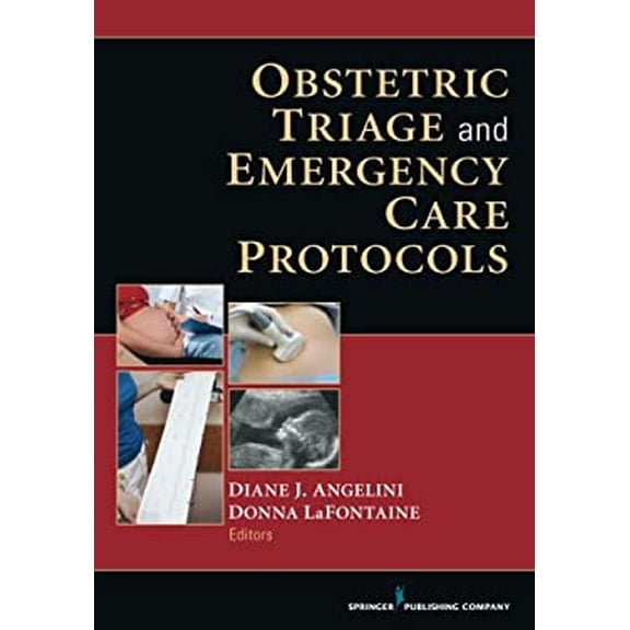 Pre-Owned Obstetric Triage and Emergency Care Protocols (Paperback) 0826108903 9780826108906