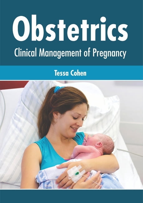 Obstetrics: Clinical Management of Pregnancy, (Hardcover)