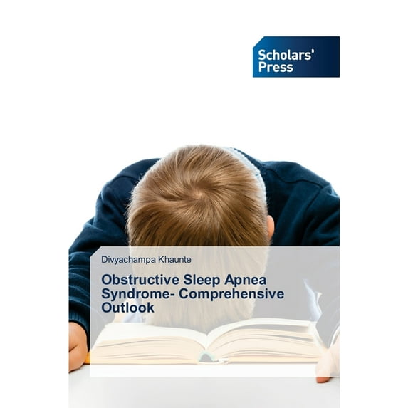 Obstructive Sleep Apnea Syndrome- Comprehensive Outlook (Paperback)