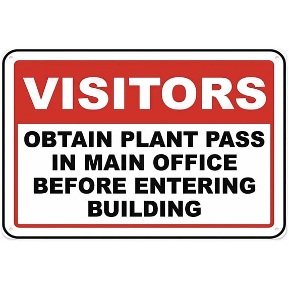 Obtain Plant Pass In Main Office Sign - 8"x12" Aluminum Tin Warning Sign, Outdoor Use for Home Garden