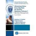 thumbnail image 1 of Obtaining Value from Big Data for Service Systems, Volume I: Big Data Management, (Paperback), 1 of 1