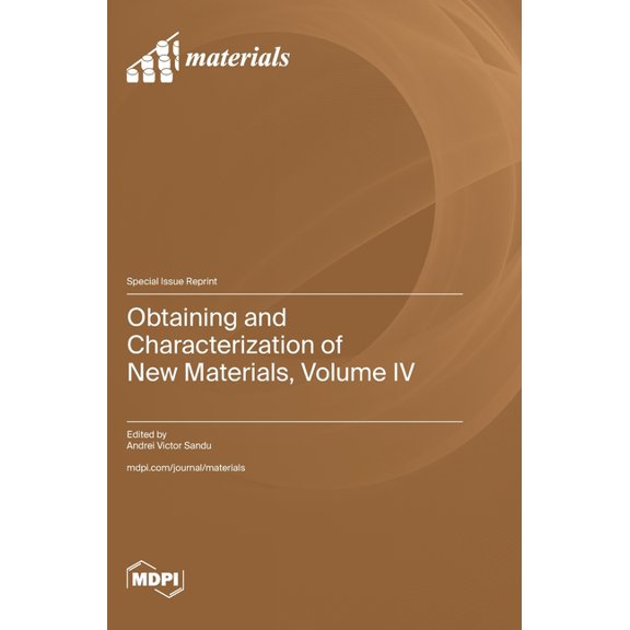 Obtaining and Characterization of New Materials, Volume IV, (Hardcover)