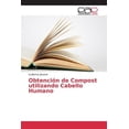 thumbnail image 1 of Obtención de Compost utilizando Cabello Humano (Paperback), 1 of 1