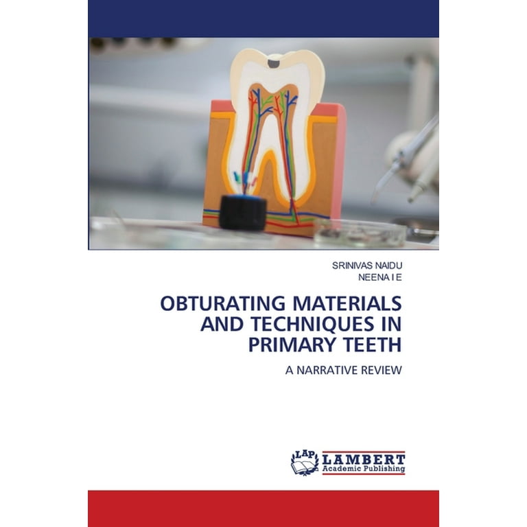 Obturating Materials and Techniques in Primary Teeth (Paperback