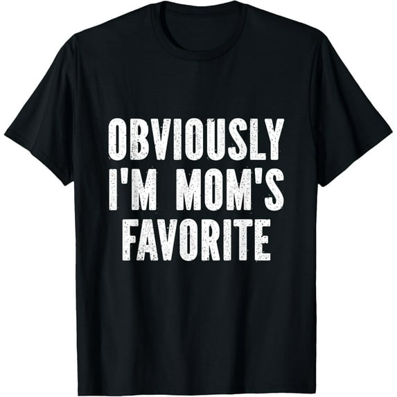Obviously I'm Mom's Favorite T-Shirt