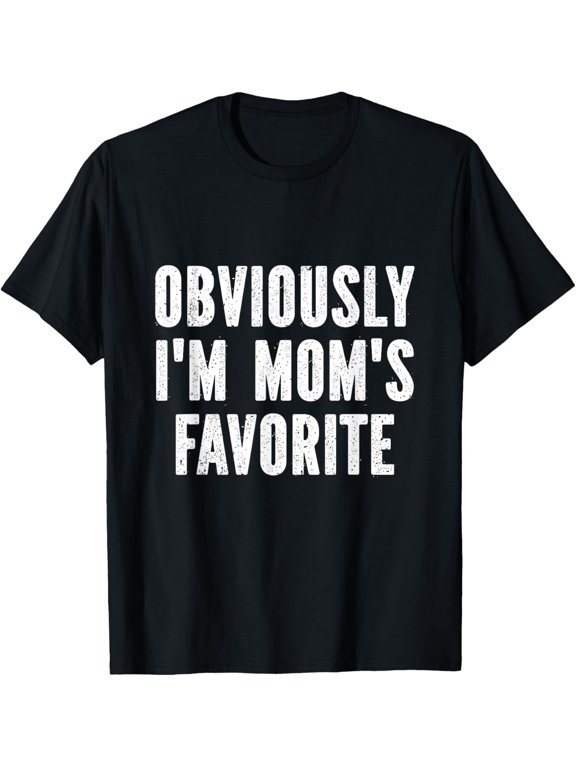t-shirt Obviously I'm Mom's Favorite T-Shirt.