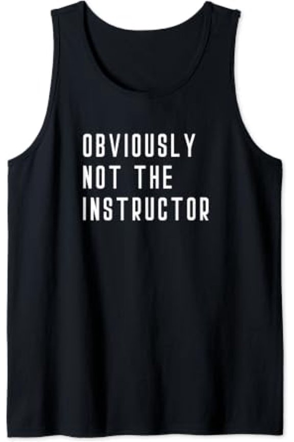 Obviously Not The Instructor Barre Yoga Spin Weights Lift Tank Top Size S-3XL