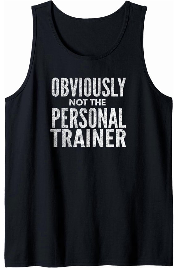 Obviously Not The Personal Trainer, Distressed Look Tank Top Size S-3XL