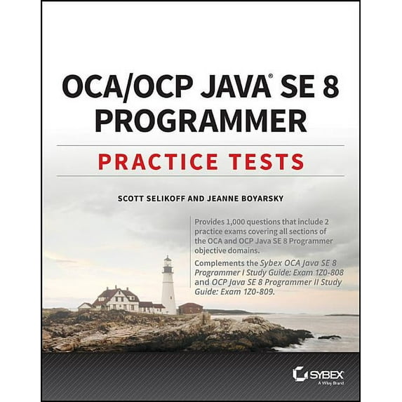 Oca / Ocp Java Se 8 Programmer Practice Tests, (Paperback)
