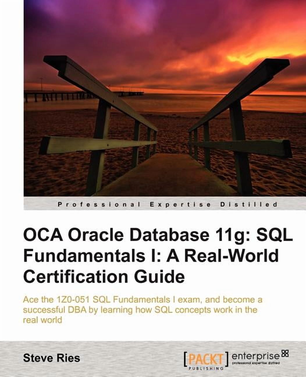 Oca Oracle Database 11g: SQL Fundamentals I: A Real World Certification ...