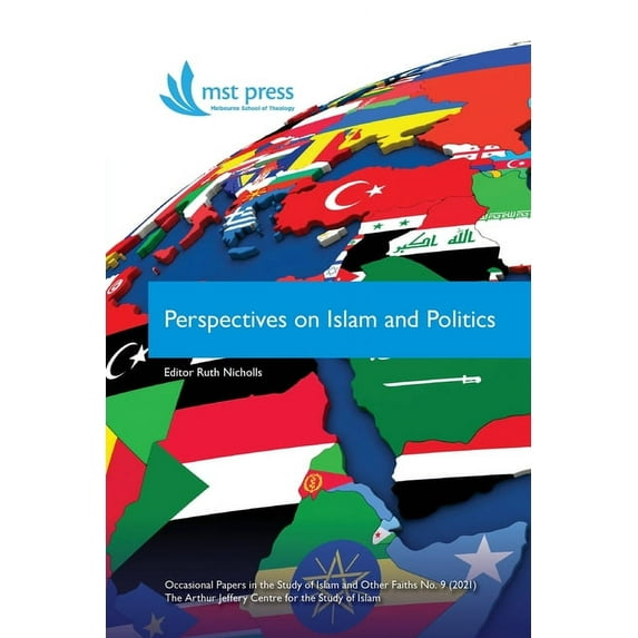 Occasional Papers in the Study of Islam Perspectives on Islam and Politics, Book 9, (Paperback)
