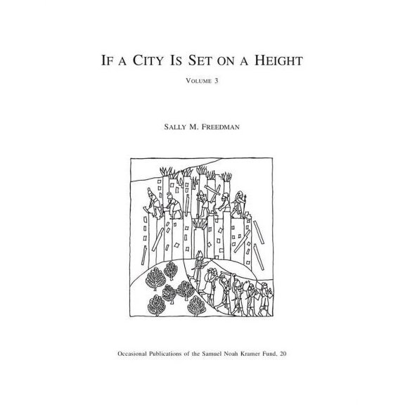 Occasional Publications of the Samuel No If a City Is Set on a Height, Volume 3: The Akkadian Omen Series Shumma Alu Ina Mele Shakin, Vol. 3: Tablets 41-6, (Hardcover)