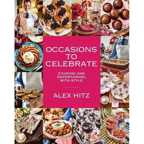 Occasions to Celebrate: Cooking and Entertaining with Style (Hardcover)