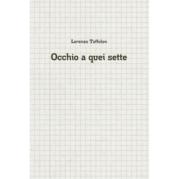 Occhio a quei sette, (Paperback)