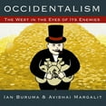 thumbnail image 1 of Occidentalism: The West in the Eyes of Its Enemies (Audiobook), 1 of 1