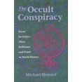 thumbnail image 1 of Pre-Owned The Occult Conspiracy: Secret Societies--Their Influence and Power in World History (Paperback) 0892812516 9780892812516, 1 of 1