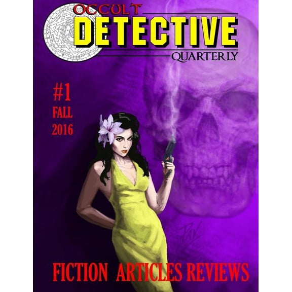 Occult Detective Quarterly #1 (Paperback) by Sam Gafford