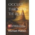 thumbnail image 1 of Occult Through the Ages: The Church Infiltration: Expanded Second Edition, (Paperback), 1 of 1