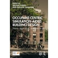 thumbnail image 1 of Occupant-Centric Simulation-Aided Building Design: Theory, Application, and Case Studies, (Hardcover), 1 of 1