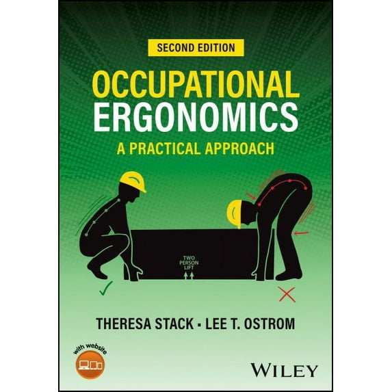 Occupational Ergonomics: A Practical Approach (Hardcover) by Theresa Stack, Lee T Ostrom