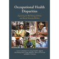 thumbnail image 1 of Pre-Owned Occupational Health Disparities: Improving the Well-Being of Ethnic and Racial Minority Workers (APA/MSU Series on Multicultural Psychology) Paperback, 1 of 1