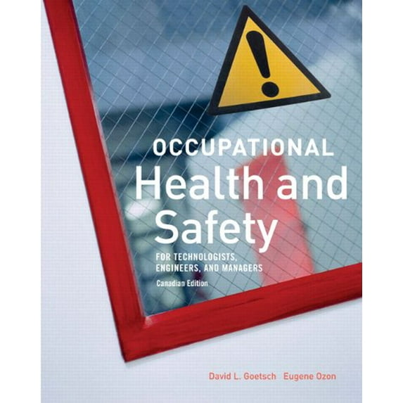 Pre-Owned Occupational Health and Safety, Canadian Edition (Paperback) 0131275801 9780131275805