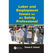 Occupational Safety & Health Guide Labor and Employment Issues for the Safety Professional, Paperback