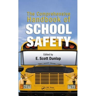 Occupational Safety &amp; Health Guide The Comprehensive Handbook of School Safety, (Hardcover)