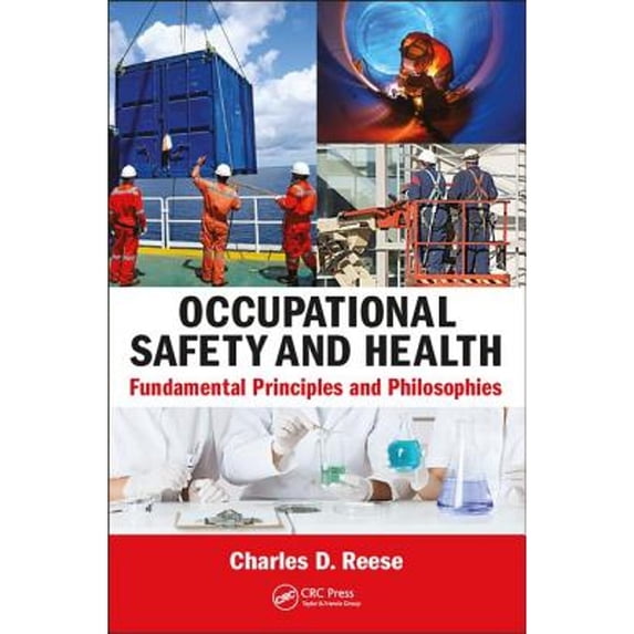 Pre-Owned Occupational Safety and Health: Fundamental Principles and Philosophies Paperback