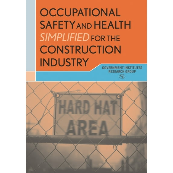 Occupational Safety and Health Simplified for the Construction Industry (Paperback)