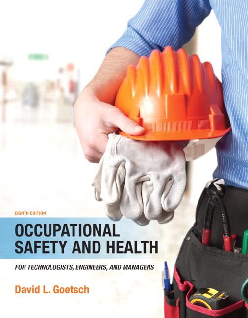 Occupational Safety and Health for Technologists, Engineers, and
