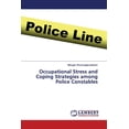 thumbnail image 1 of Occupational Stress and Coping Strategies among Police Constables (Paperback), 1 of 1