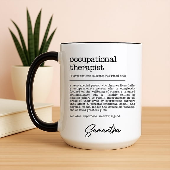 Occupational Therapist Coffee Mug Occupational Therapist Gift Occupational Therapist Cup G