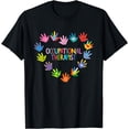 thumbnail image 1 of Occupational Therapist Curative Nurse RN School Preschool OT T-Shirt, 1 of 4