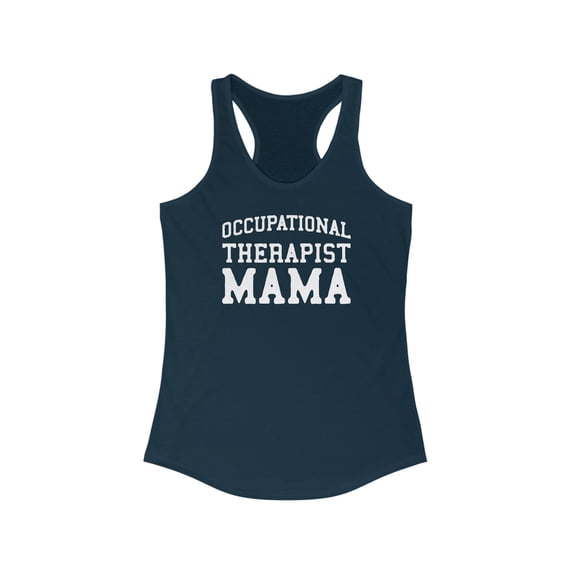 Occupational Therapist OT Mama Mom Mothers Day Tank Top Gifts Shirt Womens