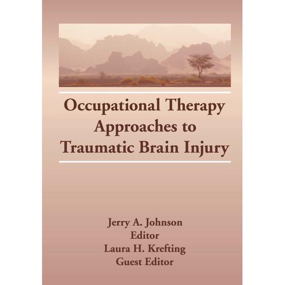 Occupational Therapy Approaches to Traumatic Brain Injury (Paperback)