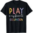 thumbnail image 1 of Occupational Therapy Colorful Play Is My Favorite Occupation T-Shirt, 1 of 3