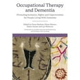thumbnail image 1 of Pre-Owned Occupational Therapy and Dementia: Promoting Inclusion, Rights and Opportunities for (Paperback 9781839970627) by Fiona MacLean, Dr. Warren, Lyn Westcott, 1 of 1