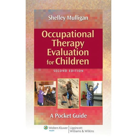 Occupational Therapy Evaluation for Children: A Pocket Guide, (Spiral-Bound)