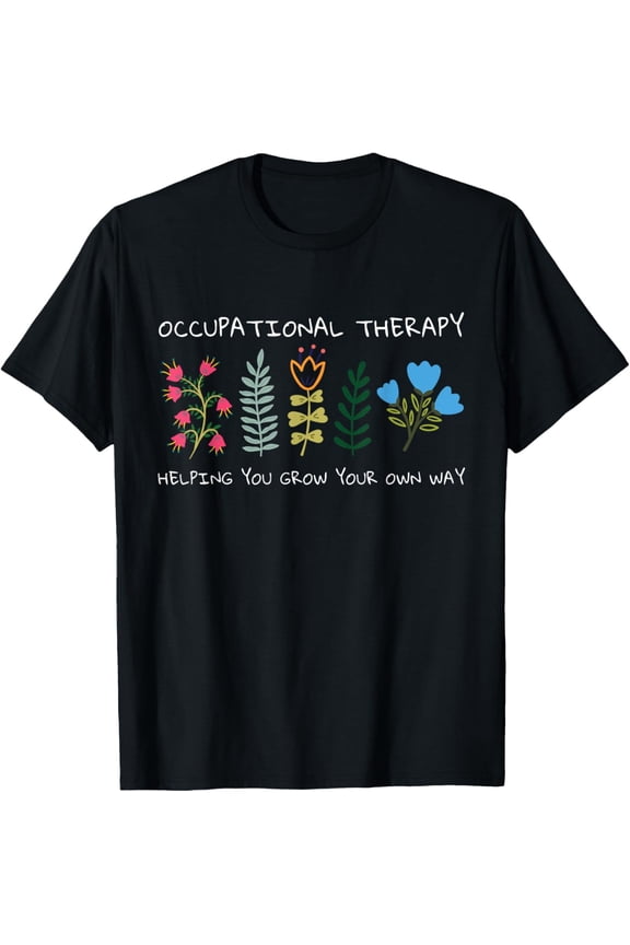 Occupational Therapy Floral T-Shirt Helping You Grow Your Own Way OT Therapist Gift Retro Botanical Graphic Tee for Men Women