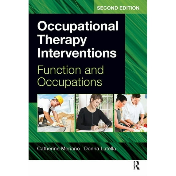 Occupational Therapy Interventions: Function and Occupations, (Paperback)