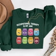 thumbnail image 1 of Occupational Therapy Is My Jam – T-Shirt, Hoodie & Sweatshirt – Healthcare Appreciation – Therapists & Supporters, 1 of 6
